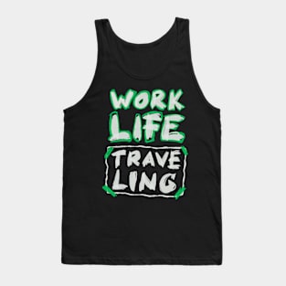 Work Life Traveling Tank Top